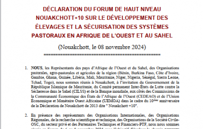 DÉCLARATION DU FORUM DE HAUT NIVEAU NOUAKCHOTT+10 SUR LE DÉVELOPPEMENT DES ÉLEVAGES ET LA SÉCURISATION DES SYSTÈMES PASTORAUX EN AFRIQUE DE L’OUEST ET AU SAHEL